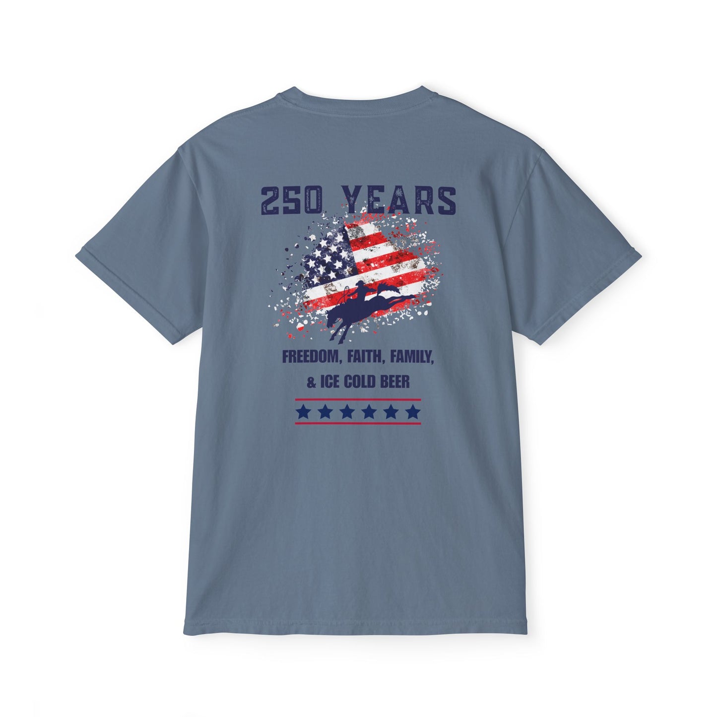 250 Years American Flag Pocket T-Shirt — Freedom, Faith, Family & Beer Graphic Tee- Comfort Colors