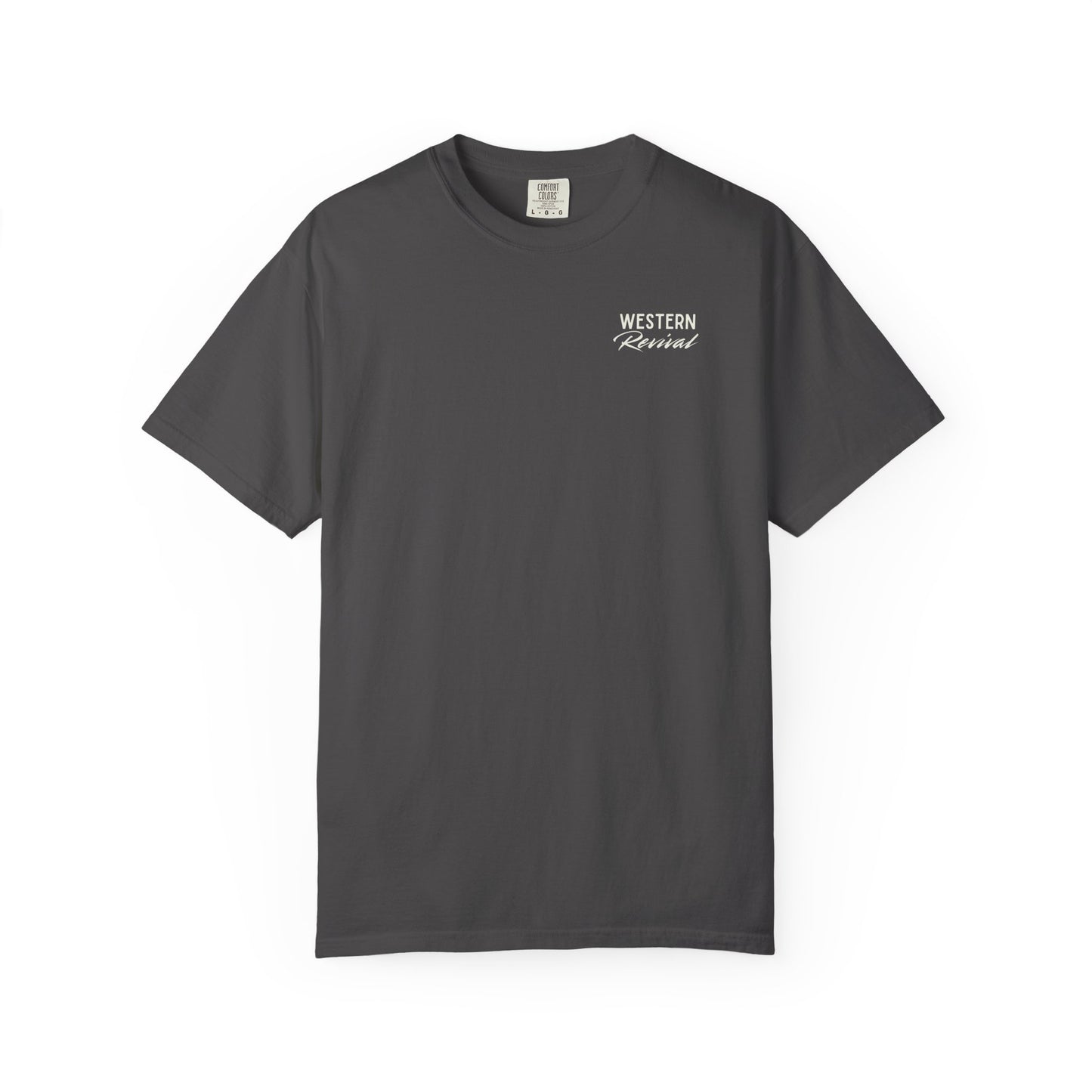 Built Not Given T-Shirt — Western Revival Hardline Division Comfort Colors Tee